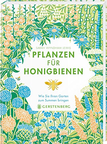  - Pflanzen für Honigbienen: Wie Sie Ihren Garten zum Summen bringen