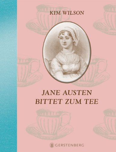  - Jane Austen bittet zum Tee