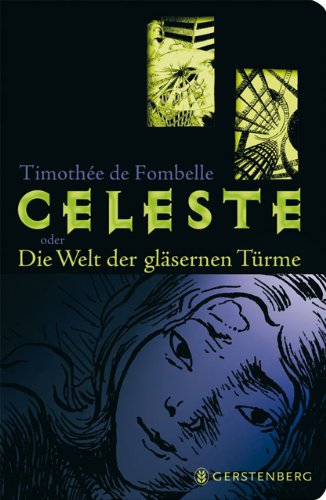  - Céleste: oder Die Welt der gläsernen Türme