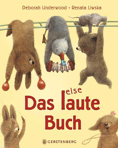  - Das laute Buch. Das leise Buch.: Ein Wendebilderbuch