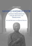  - John Rabe. Der gute Deutsche von Nanking: Buch zum Film von Oscar-Preisträger Florian Gallenberger mit Ulrich Tukur und Daniel Brühl