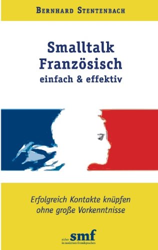  - Smalltalk Französisch - einfach und effektiv