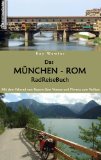  - Das München - Venedig Transalp RadReiseBuch: Mit dem Fahrrad von Bayern über die Alpen zur Adria. inkl. Dolomiten-Radweg