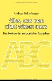  - Lexikon der verblüffenden Erkenntnisse: Nie Gehörtes aus Medizin, Biologie und Sport