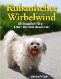  - Bichon-Rassen: Premium-Ratgeber. Malteser, Havaneser, Bichon Frisé, Bologneser, Löwchen, Bolonka zwetna, Coton de Tuléar