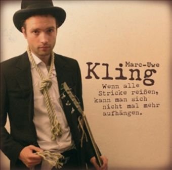 Marc-Uwe Kling - Wenn Alle Stricke Reissen