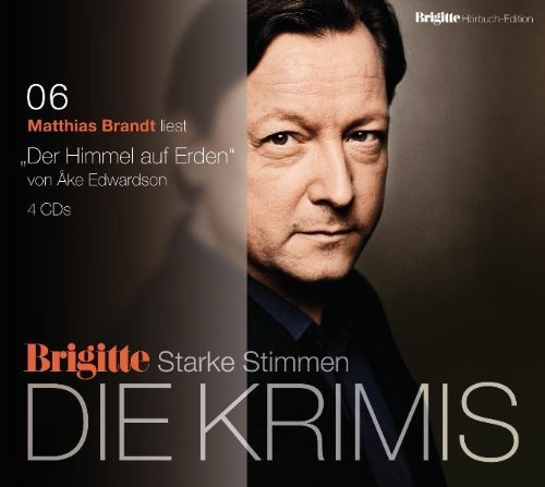  - Der Himmel auf Erden: BRIGITTE Hörbuch-Edition - Starke Stimmen - Die Krimis: Der fünfte Fall für Erik Winter