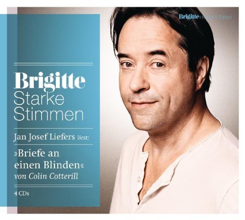  - Briefe an einen Blinden: Starke Stimmen. BRIGITTE Hörbuch-Edition