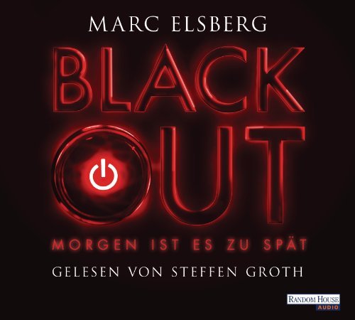  - BLACKOUT -: Morgen ist es zu spät