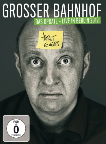  - Horst Evers - Grosser Bahnhof - Das Update - Live in Berlin 2012!