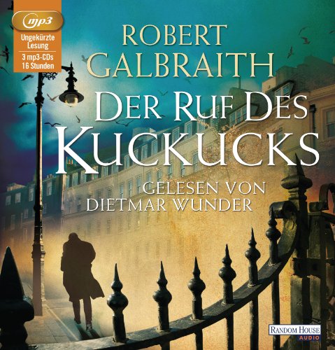 Galbraith , Robert - Der Ruf des Kuckucks