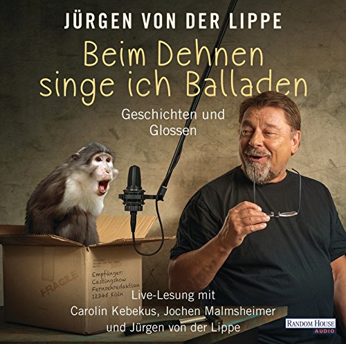  - Beim Dehnen singe ich Balladen: Geschichten und Glossen