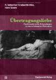  - Übertragung und Gegenübertragung im therapeutischen Prozess (Psychoanalytische Behandlung)