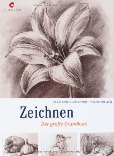  - Zeichnen: Der große Grundkurs