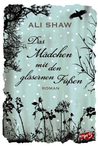  - Das Mädchen mit den gläsernen Füßen