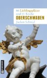  - Bodensee: 66 Lieblingsgenüsse und 11 Winzer