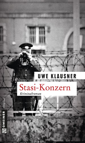  - Stasi-Konzern: Tom Sydows sechster Fall