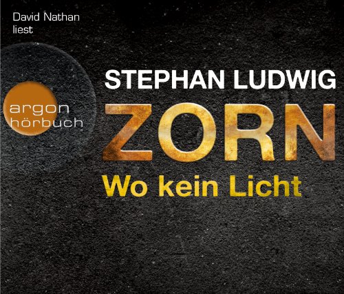  - Zorn - Wo kein Licht