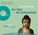  - Fünf Weisheiten für den Alltag: Buddhas Anleitung zum Glücklichsein