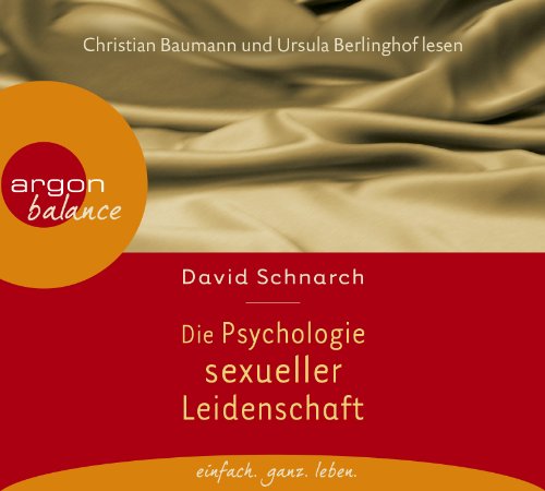  - Die Psychologie sexueller Leidenschaft