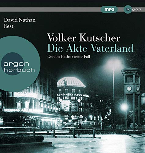  - Die Akte Vaterland: Gereon Raths vierter Fall (Hörbestseller MP3-Ausgabe)