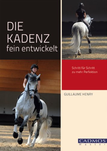  - Die Kadenz fein entwickelt: Schritt für Schritt zu mehr Perfektion