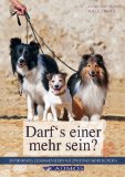  - Mehrhundehaltung: DAS Buch zur Gruppenhaltung...gemeinsam zu mehr Harmonie