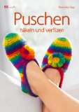  - Puschen, Pantoffeln & Co. zum Selberhäkeln