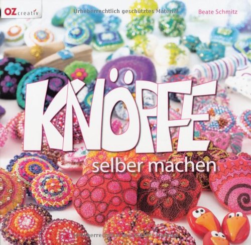  - Knöpfe selber machen