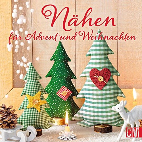  - Nähen für Advent und Weihnachten