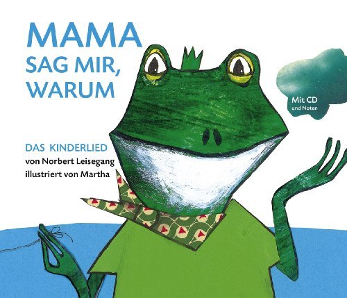  - Mama, sag mir warum