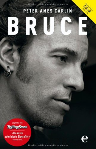 Carlin, Peter Ames - Bruce. Die Springsteen-Biografie (Bundle: Buch + E-Book)