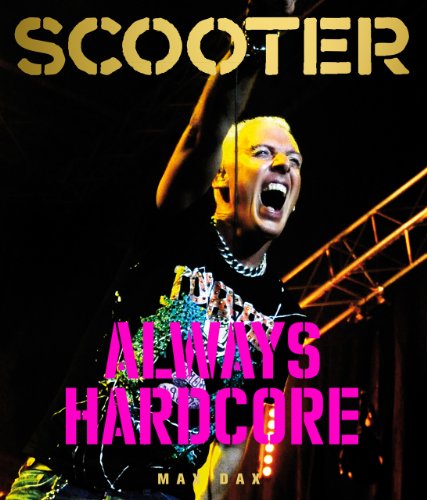  - Scooter: Always Hardcore