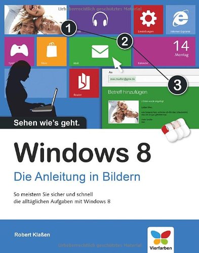  - Windows 8: Die Anleitung in Bildern