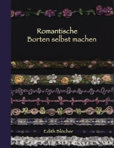  - Romantische Borten selbst machen