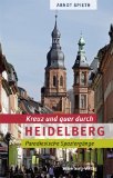  - Reise Know-How CityTrip Heidelberg: Reiseführer mit Faltplan