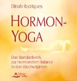  - Hormon-Yoga für Frauen - nach Dinah Rodriguez