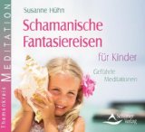  - Weitere Schutzengel-Meditationen - für Kinder