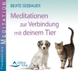  - Mit Tieren sprechen lernen - Das Praxisbuch der Tierkommunikation und Tierpsychologie