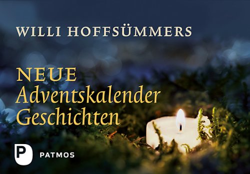  - Willi Hoffsümmers neue Adventskalendergeschichten