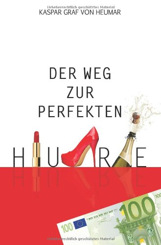  - Heumar, K: Weg zur perfekten Hure