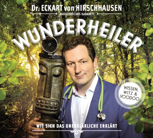 Hirschhausen , Eckart von - Wunderheiler