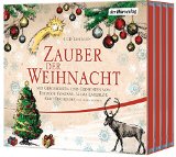  - Weihnachtszauber: Mit Geschichten und Gedichten von Theodor Fontane, Joachim Ringelnatz, Rainer Maria Rilke und vielen anderen