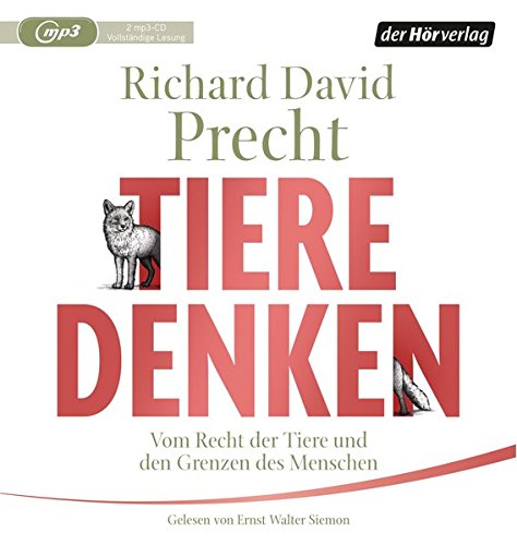 Precht , Richard David - Tiere denken - Vom Recht der Tiere und de Grenzen des Menschen (2 mp3-CD)