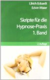  - Skripte für die Hypnose-Praxis: 2. Band