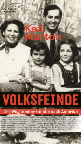  - Volksfeinde: Der Weg meiner Familie nach Amerika (Die Andere Bibliothek)