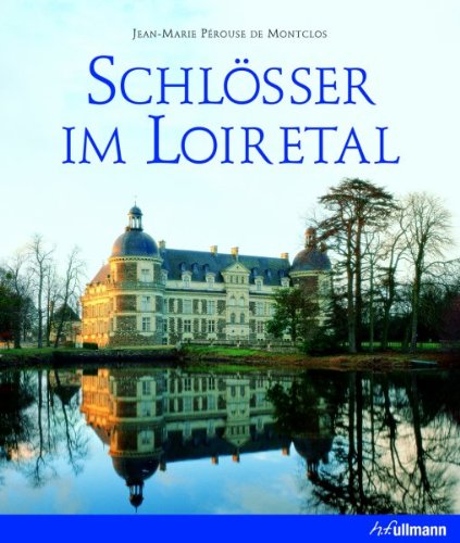  - Schlösser im Loiretal