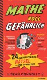  - So wirst du ein Mathe-Genie: Zahlentricks, Rechentipps und spannende Rätsel