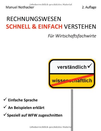  - Rechnungswesen schnell & einfach verstehen: Für Wirtschaftsfachwirte