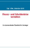  - Staatsverschuldung: Ursachen, Folgen, Auswege